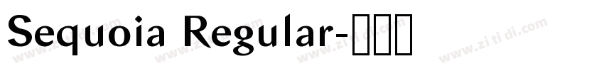 Sequoia Regular字体转换